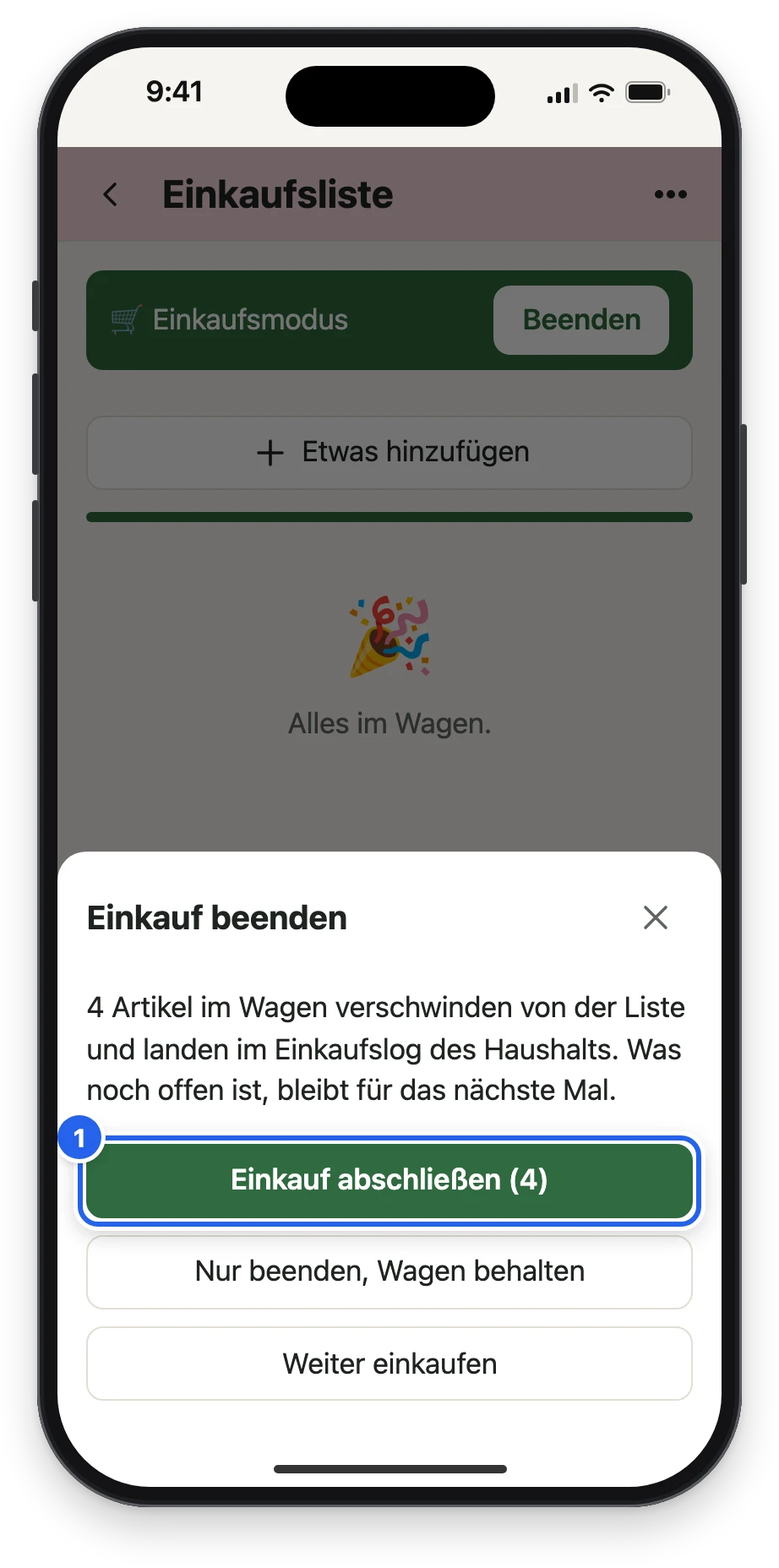 Einkauf beenden: 4 Artikel im Wagen verschwinden von der Liste; Knöpfe Einkauf abschließen, Nur beenden, Weiter einkaufen